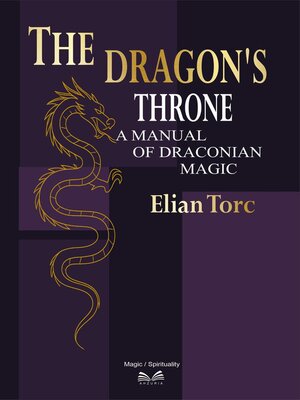 cover image of The Dragon's Throne – a Manual of Draconian Magic